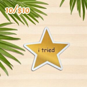 Funny Gold Star “I Tried” Sticker – Approx. 3”